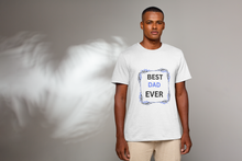 Load image into Gallery viewer, T-Shirt | Best Dad Ever