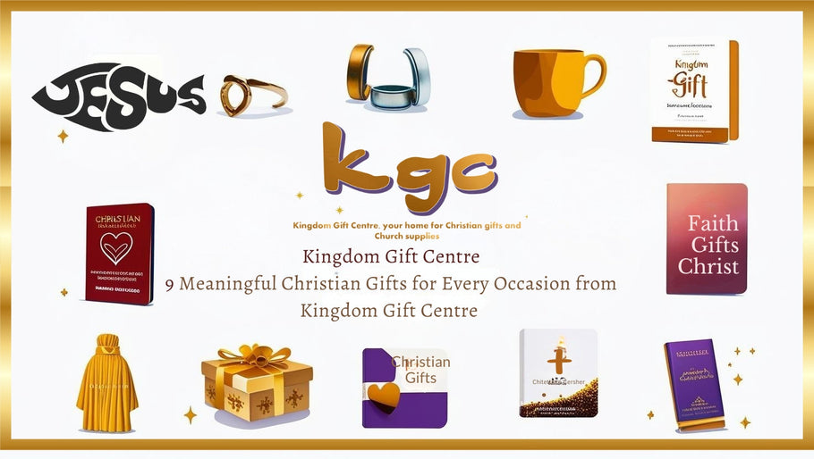 9 Meaningful Christian Gifts for Every Occasion from Kingdom Gift Centre