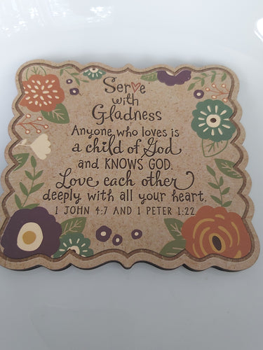 Serve With Gladness  Fridge Magnet