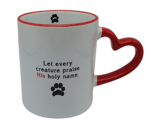 Let Every Creature Praise the Lord  Mug .