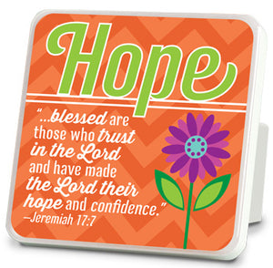 Plaque - Hope. Happy Series. 4in X 4in. Jeremiah 17:7
