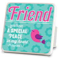 Plaque - Friend. Happy Series. 4in X 4in. Philippians 1:7