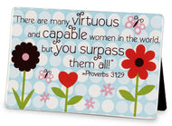 Ceramic Plaque - There Are Many Virtuous And Capable Woman Proverb 31:29